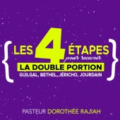 Dorothée Rajiah, Les 4 étapes pour recevoir la double portion