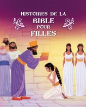 éditions clc  France - Histoires de la bible pour filles