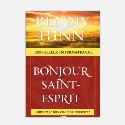 Benny Hinn - Bonjour Saint-Esprit