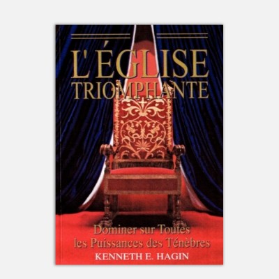 Kenneth E Hagin - L'église triomphante