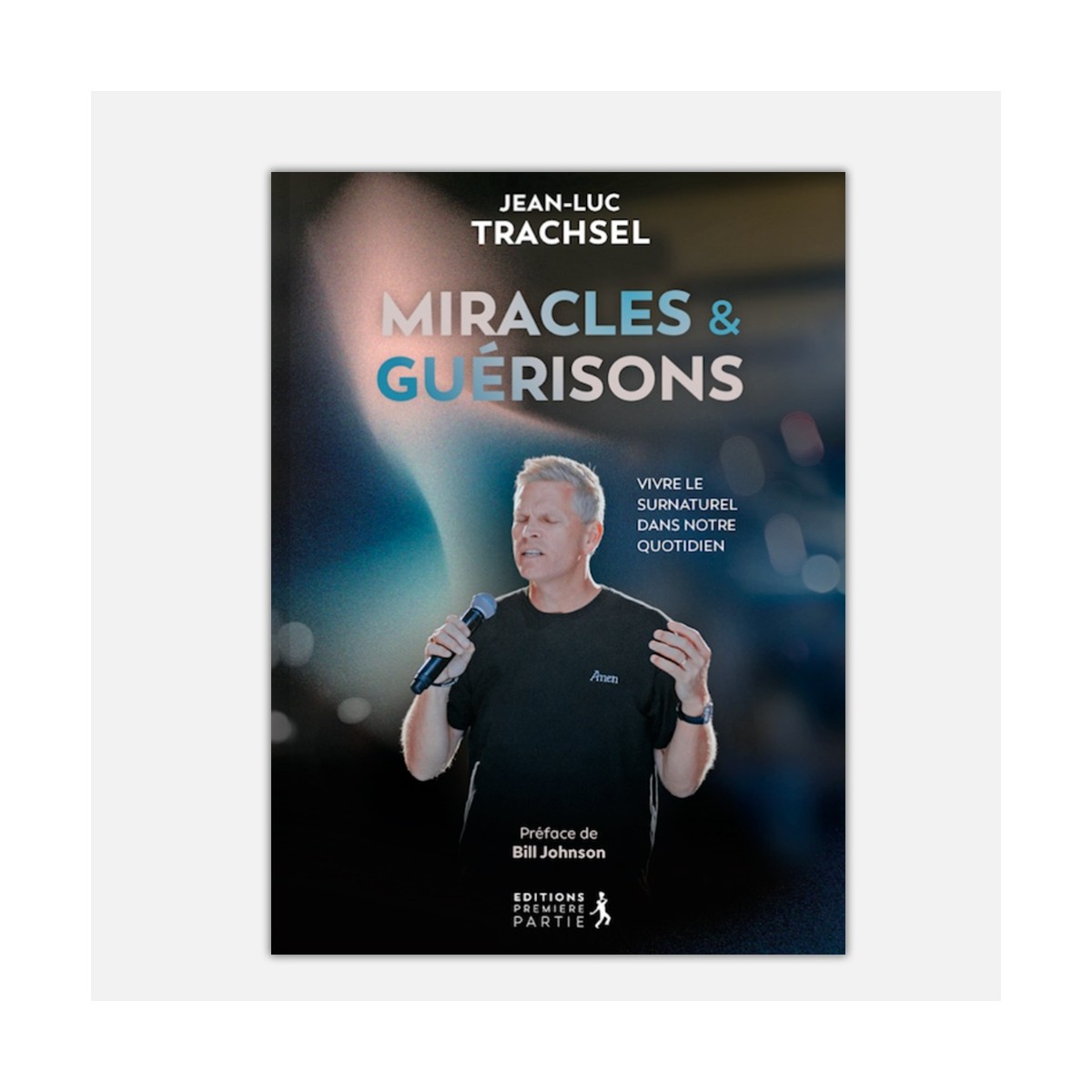 Miracles et guérison Jean-Luc-Trachsel