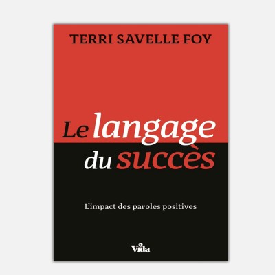 Terri Savelle Foy-Le langage du succès