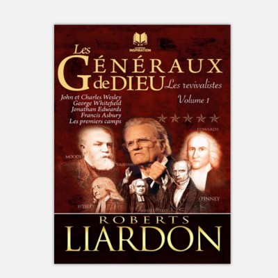 Roberts Liardon - Les généraux de Dieu -Les revivalistes Volume 1