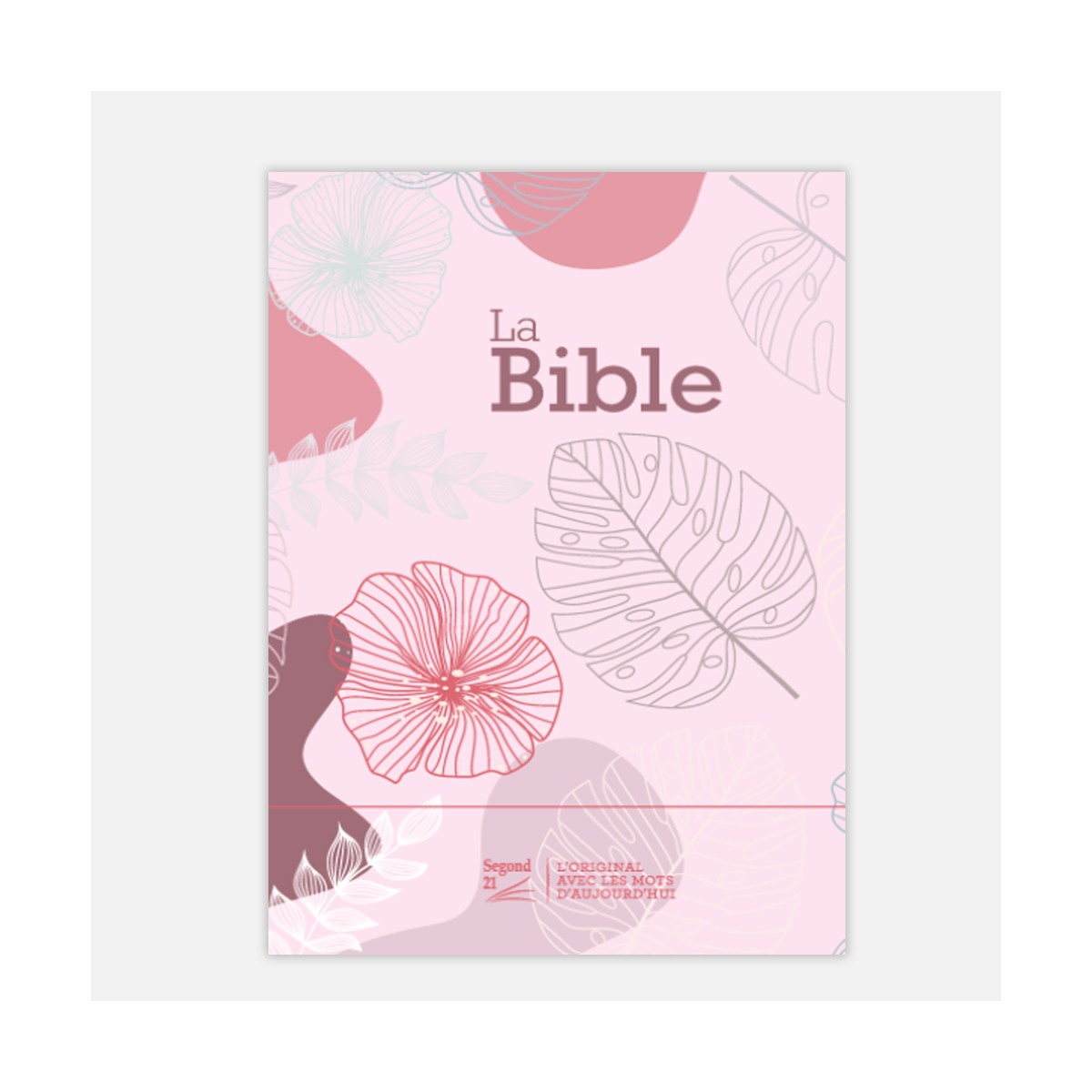 Bible Segond 21 compacte - prémium style -rose bonbon