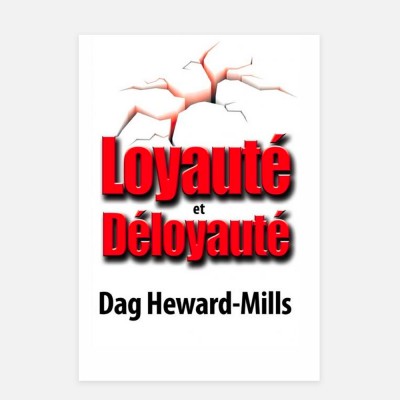 Loyauté et Déloyauté - Dag Heward-Mills