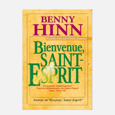 Benny Hinn -Bienvenue Saint-Esprit