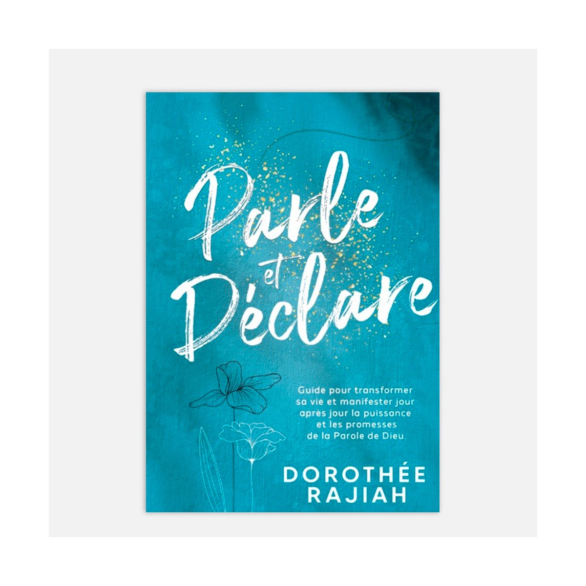 Pasteur Dorothée Rajiah - Parle et Déclare