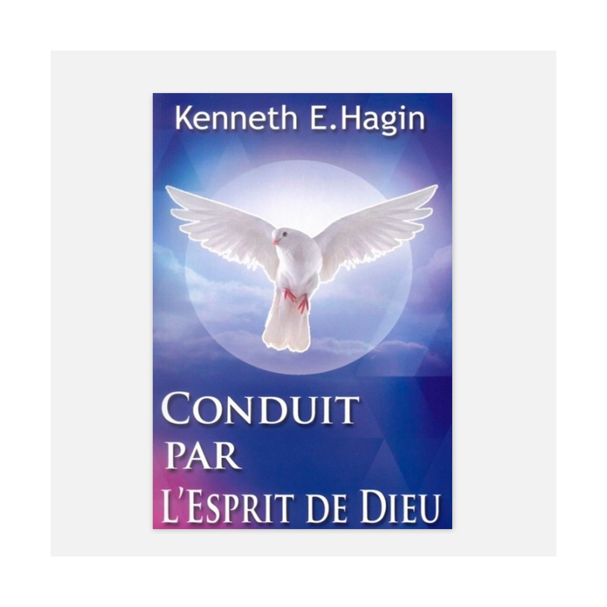 Conduit par l'esprit de Dieu - Kenneth Hagin