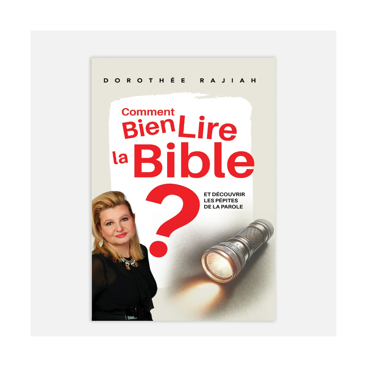 Comment bien lire la Bible ? - Dorothée Rajiah