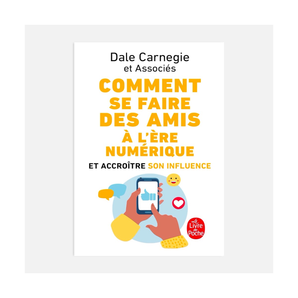 Comment se faire des amis à l'ère numérique - Dale Carnegie