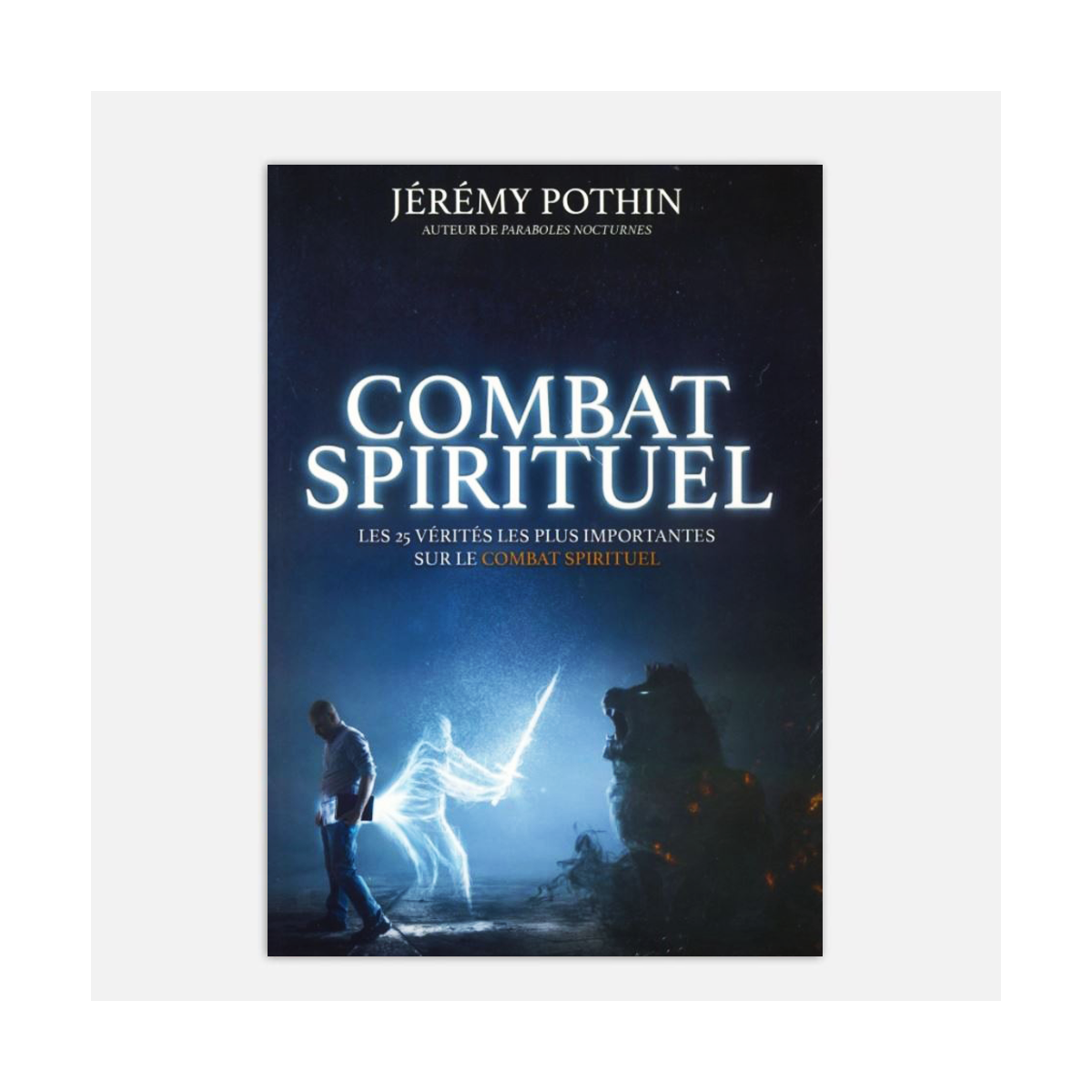 Jérémy Pothin-Combat spirituel Jérémy Pothin-Combat spirituel