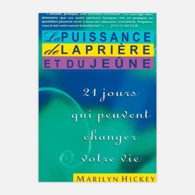 Marilyn Hickey, La puissance de la prière et du jeûne