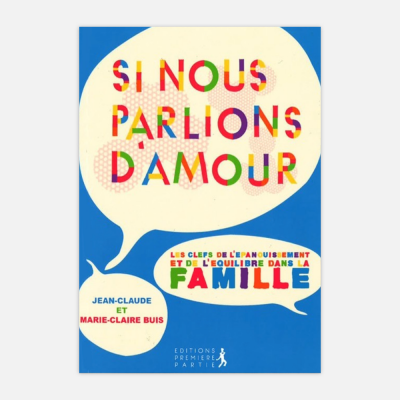 Si nous parlions d'amour?