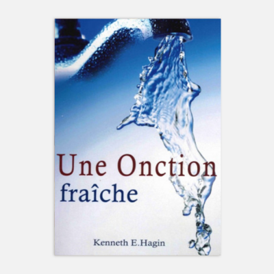 Kenneth hagin, Une onction fraîche