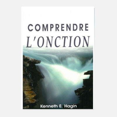 Kenneth Hagin, Comprendre l'onction