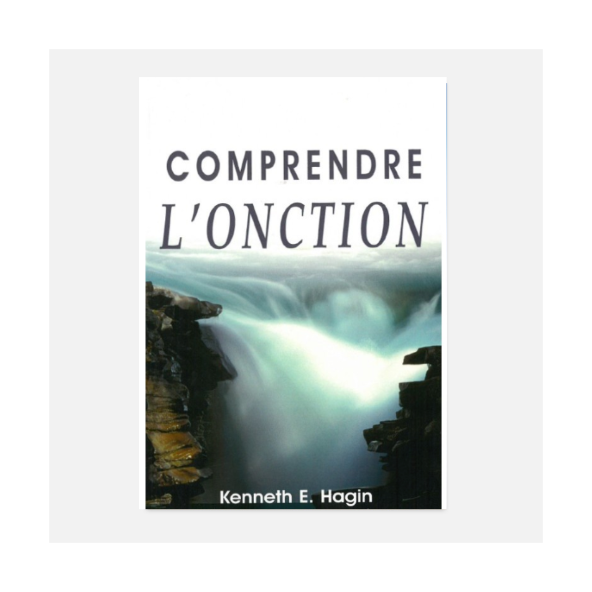 Kenneth Hagin, Comprendre l'onction