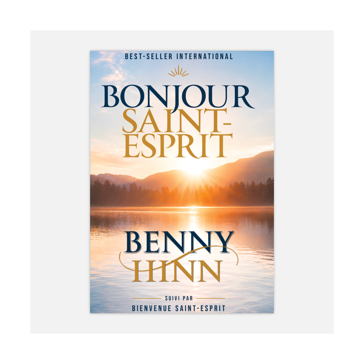 Benny Hinn - Bonjour Saint-Esprit