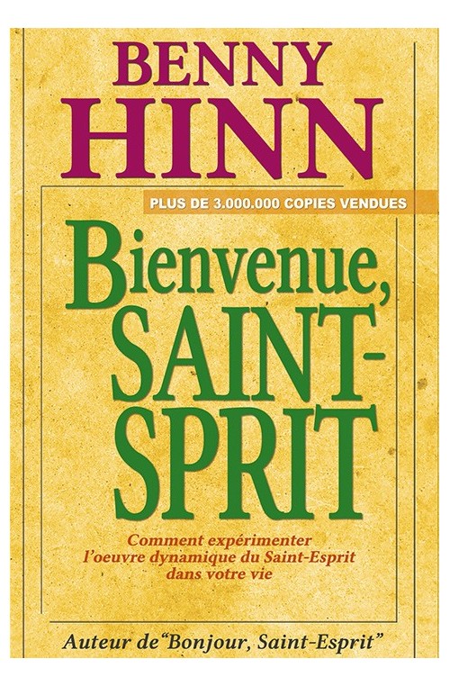 Benny Hinn-Bienvenue Saint-Esprit